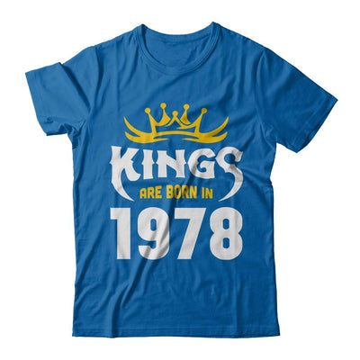 Kings Are Born In 1978 Birthday Gift-T-Shirt & Hoodie-Classic T-Shirt-Royal