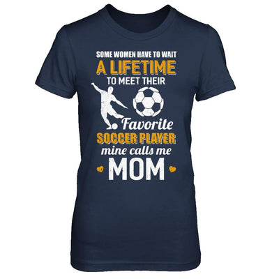 Funny My Favorite Soccer Player Calls Me Mom-T-Shirt & Hoodie-