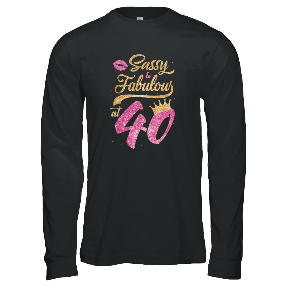 Sassy And Fabulous At 40th 1981 Birthday Gift-T-Shirt & Tank Top-Long Sleeve T-Shirt-Black
