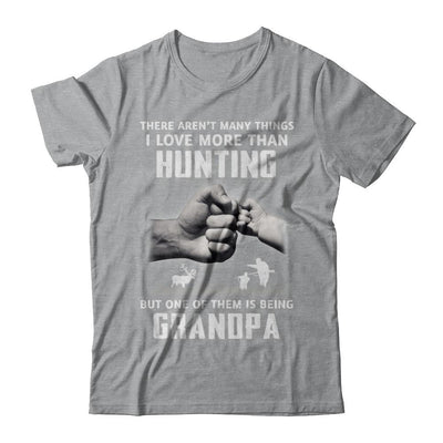 I Love More Than Hunting Being Grandpa Funny Fathers Day-T-Shirt & Hoodie-Classic T-Shirt-Sport Grey