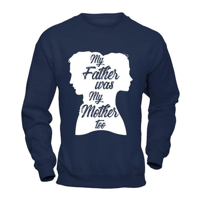 My Father Was My Mother Too-T-Shirt & Hoodie-Crewneck Sweatshirt-Navy