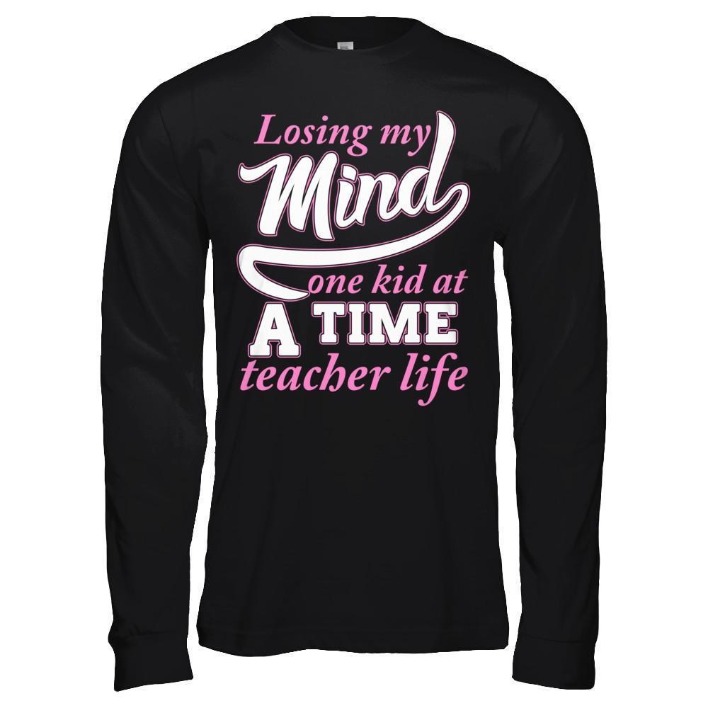 Losing My Mind One Kid At A Time Teacher Life-T-Shirt & Hoodie-Long Sleeve T-Shirt-Black