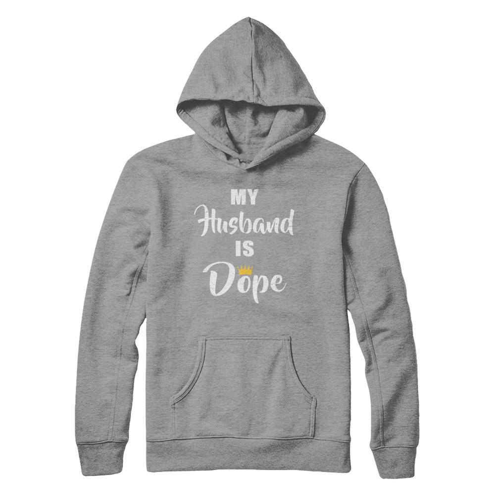 My Husband Is Dope-T-Shirt & Hoodie-Pullover Hoodie-Sport Grey