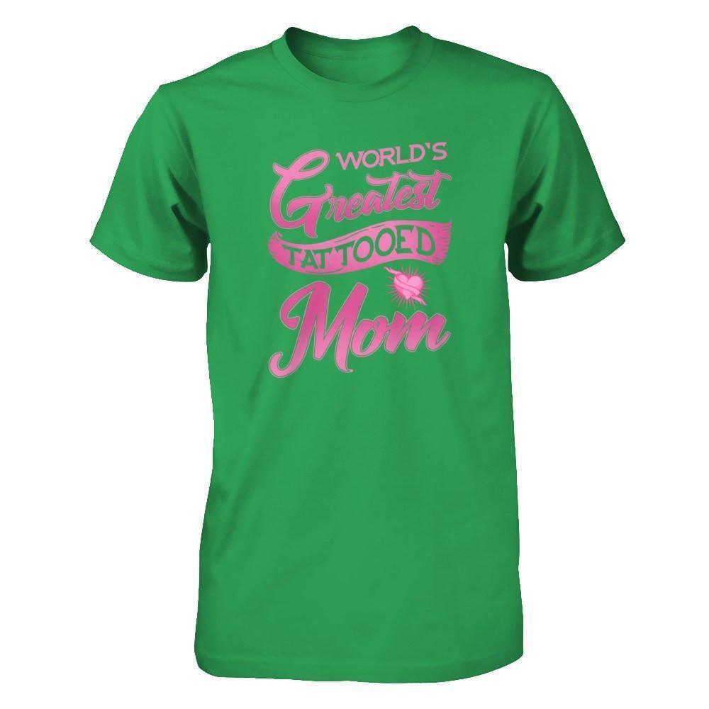 World's Greatest Tattooed Mom-T-Shirt & Tank Top-Premium T-Shirt-Kelly Green