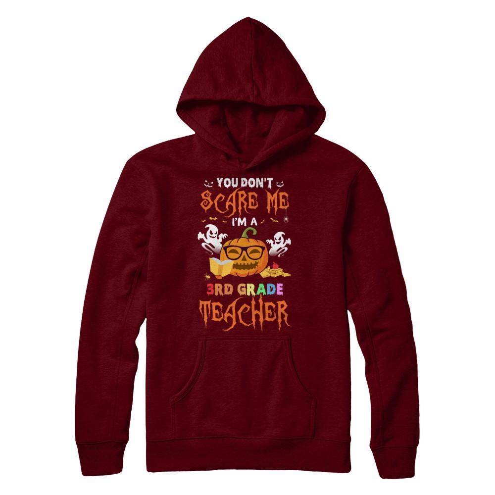 You Dont Scare Me Im A 3rd Grade Teacher Halloween-T-Shirt & Hoodie-Pullover Hoodie-Maroon