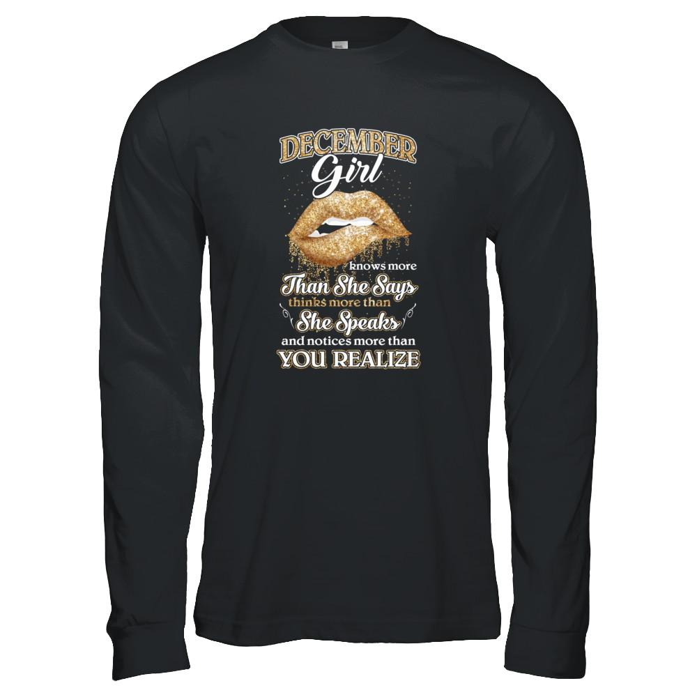 December Girl Knows More Than She Says Birthday Gift-T-Shirt & Tank Top-Long Sleeve T-Shirt-Black