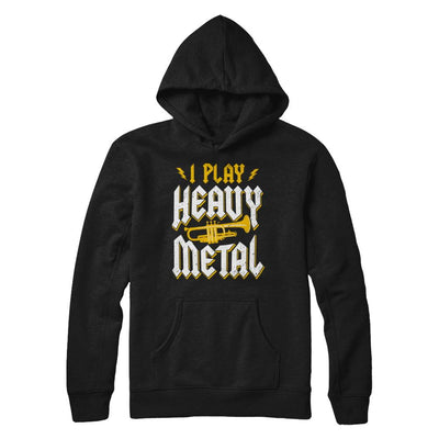 I Play Heavy Metal Trumpet Music Player-T-Shirt & Hoodie-Pullover Hoodie-Black