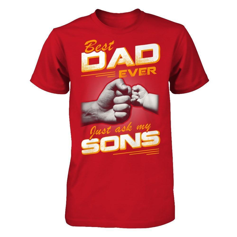 Best Dad Ever Just Ask My Sons-T-Shirt & Hoodie-Classic T-Shirt-Red