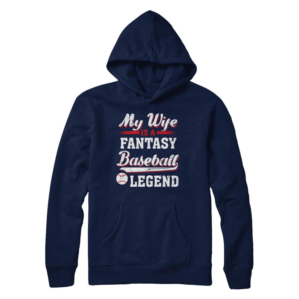 My Wife Is A Fantasy Baseball Legend-T-Shirt & Hoodie-Pullover Hoodie-Navy