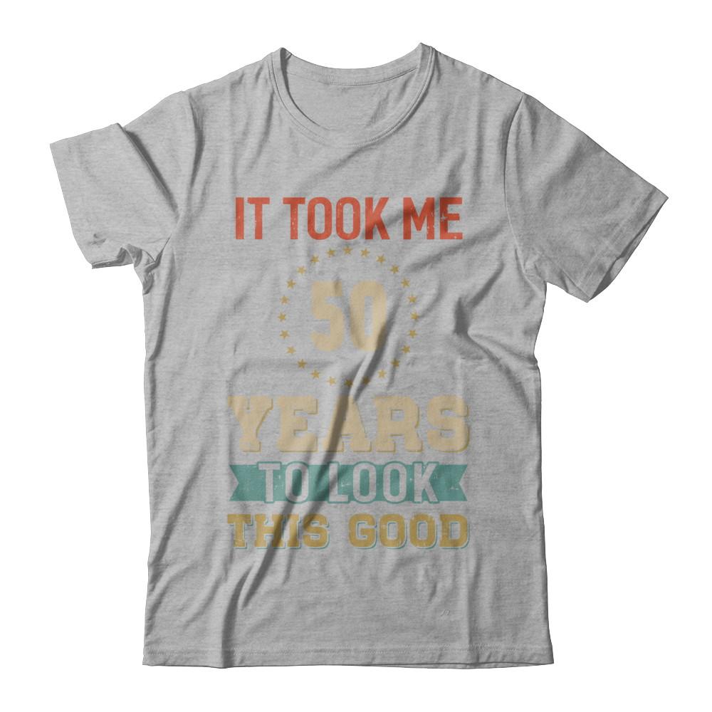 Vintage 50Th Birthday Took Me 50 Years Old Look This Good-T-Shirt & Hoodie-Premium T-Shirt-Heather Gray