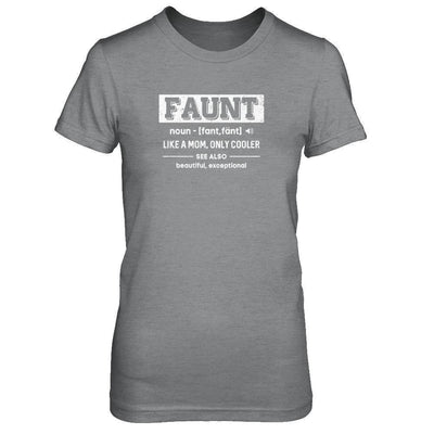 Faunt Funny Aunt Like A Mom Only Cooler Definition-T-Shirt & Tank Top-Women's T-Shirt-Sport Grey