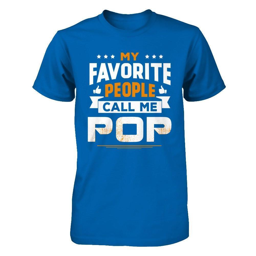 My Favorite People Call Me Pop-T-Shirt & Hoodie-Classic T-Shirt-Royal