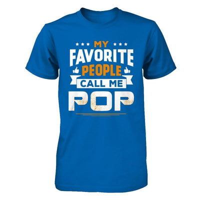 My Favorite People Call Me Pop-T-Shirt & Hoodie-Classic T-Shirt-Royal