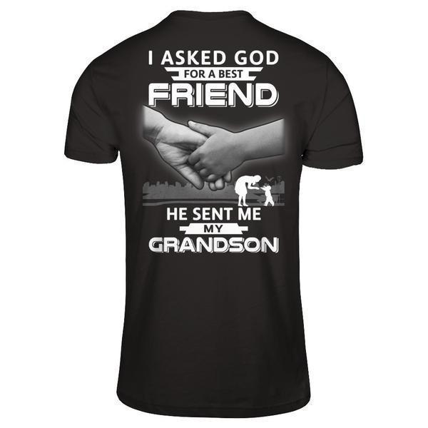 I Asked God For A Best Friend He Sent Me My Grandson-T-Shirt & Hoodie-Premium T-Shirt-Black