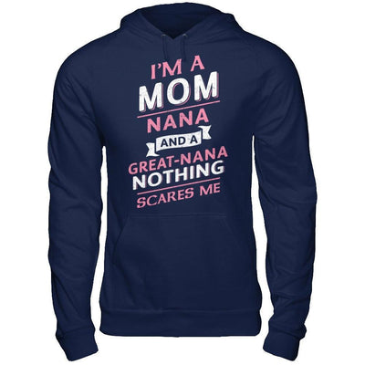 I'm A Mom Nana And A Great Nana Nothing Scares Me-T-Shirt & Hoodie-Pullover Hoodie-Navy