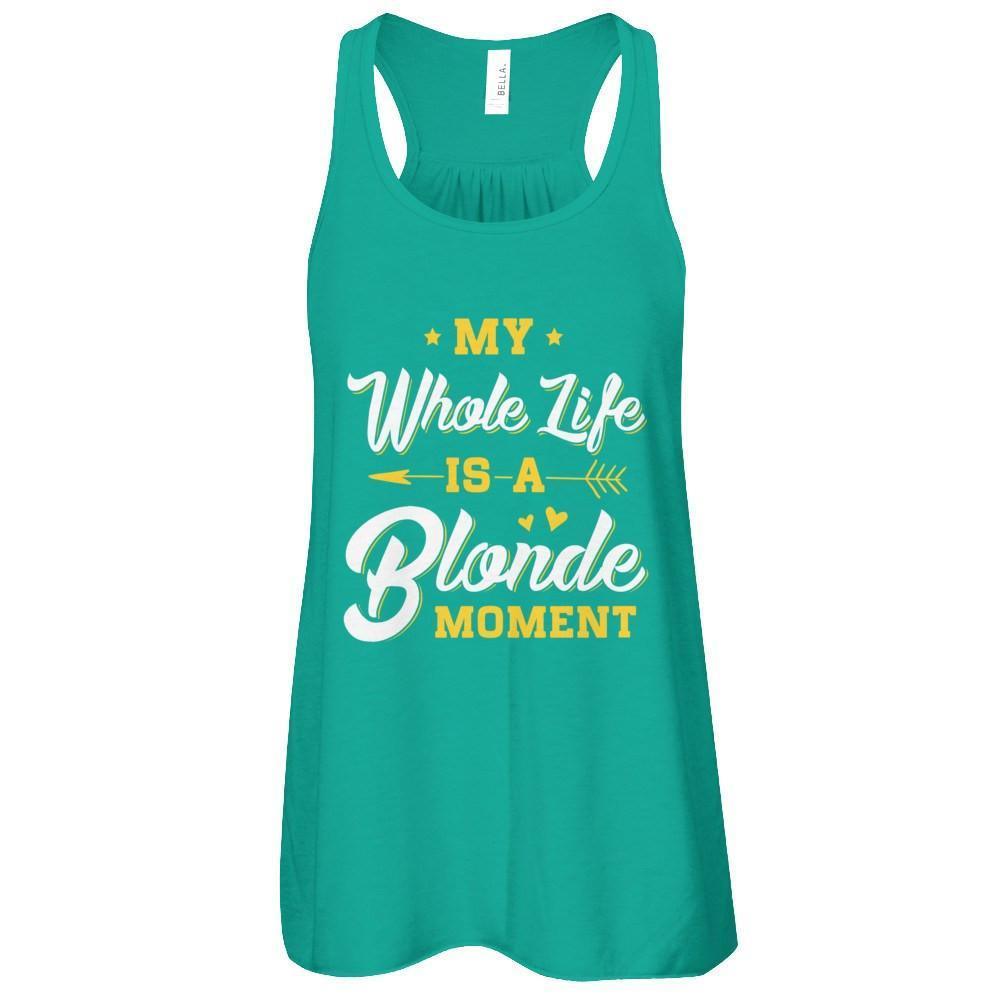My Whole Life Is A Blonde Moment-T-Shirt & Tank Top-Women's Flowy Racerback Tank-Kelly