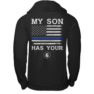 My Son Has Your Six Thin Blue Line-T-Shirt & Hoodie-Pullover Hoodie-Black