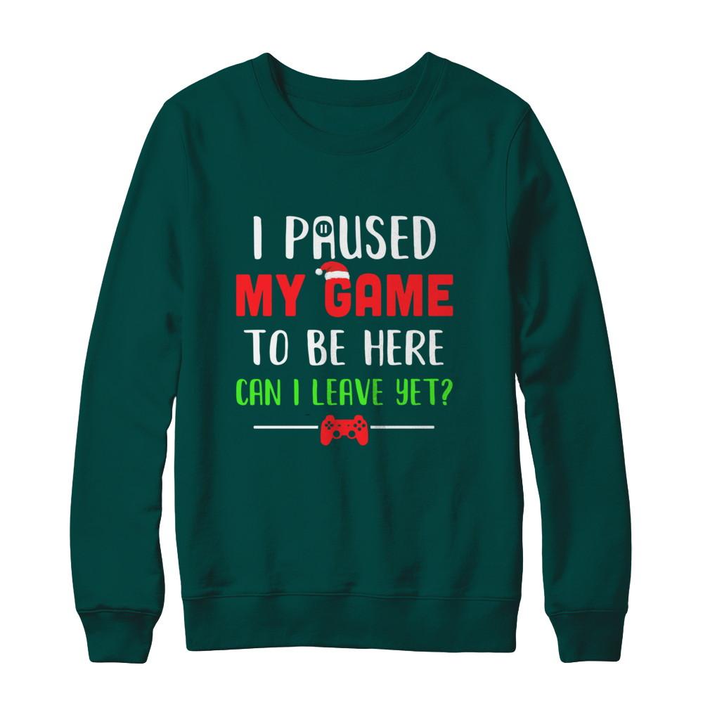 Christmas I Paused My Game To Be Here Can I Leave Yet Gamer-T-Shirt & Sweatshirt-Crewneck Sweatshirt-Deep Forest