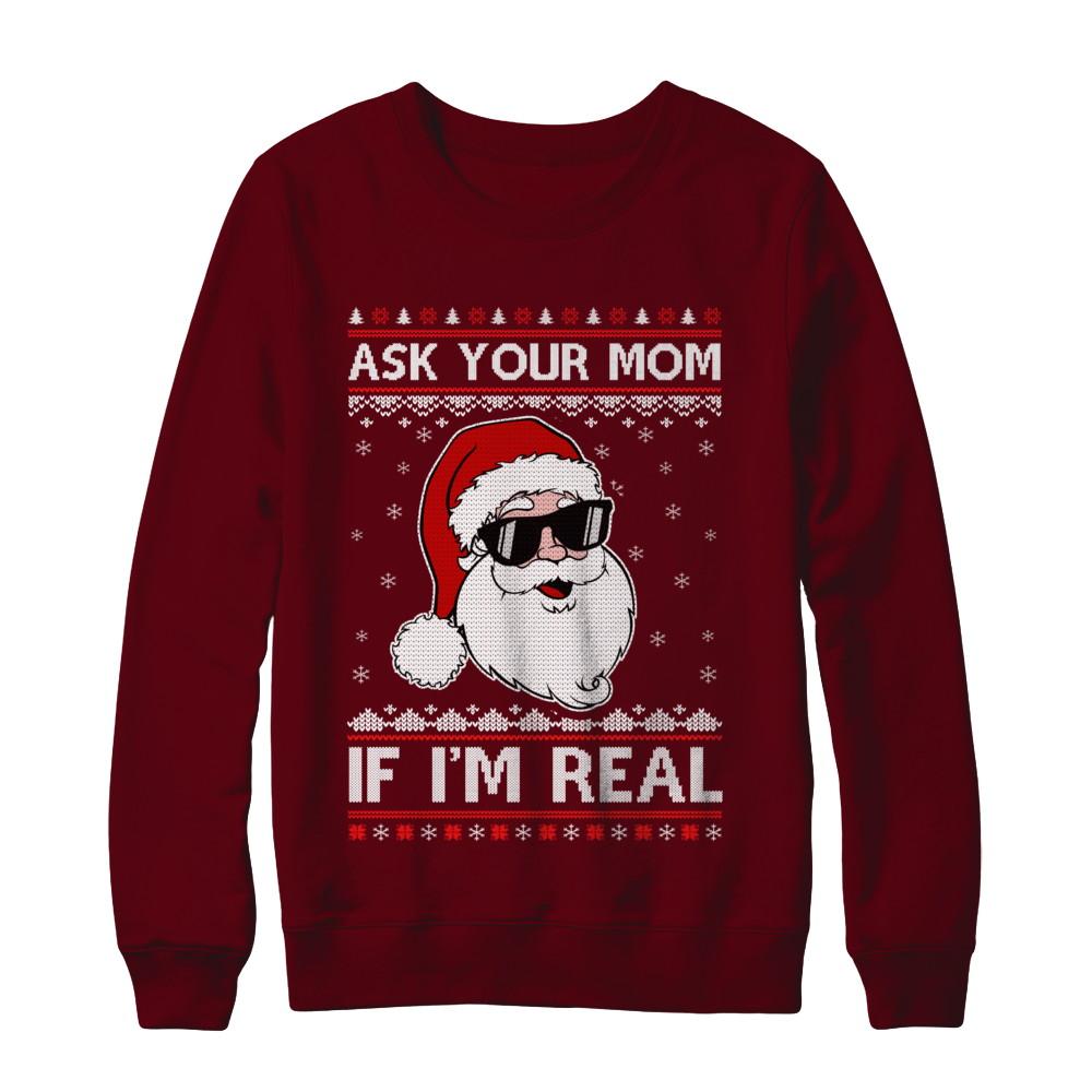 Ask Your Mom If I'm Real Santa Ugly Christmas Sweater-T-Shirt & Sweatshirt-Crewneck Sweatshirt-Maroon