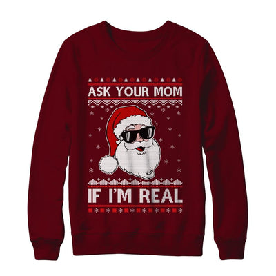 Ask Your Mom If I'm Real Santa Ugly Christmas Sweater-T-Shirt & Sweatshirt-Crewneck Sweatshirt-Maroon