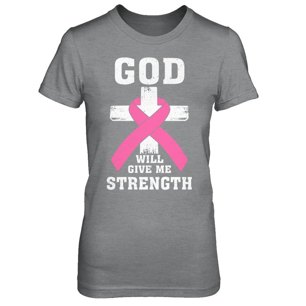 God Will Give Me Strength Pink Breast Cancer Gift-T-Shirt & Hoodie-Women's T-Shirt-Sport Grey