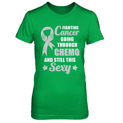 Fighting Cancer Chemo And Still This Sexy Gray Awareness-T-Shirt & Hoodie-Women's T-Shirt-Irish Green