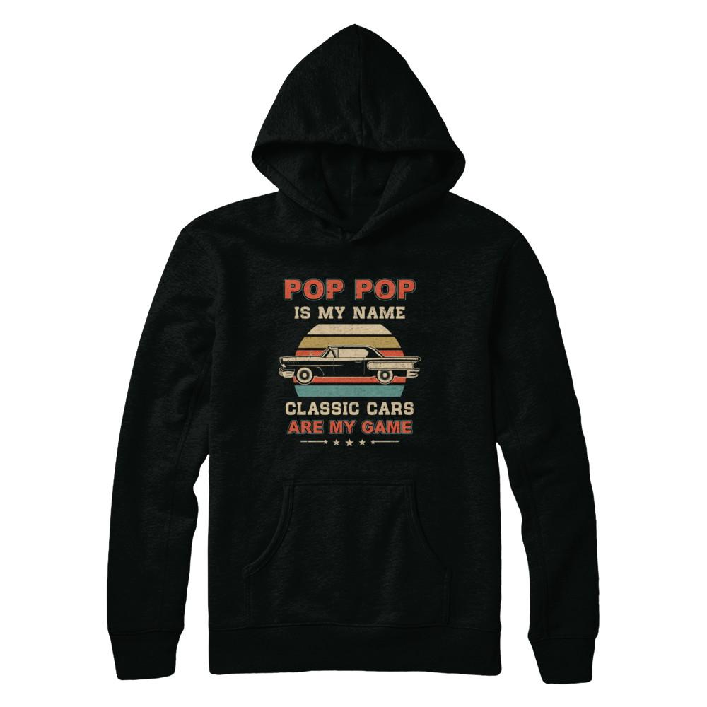 Vintage Pop Pop Is My Name Class Cars Are My Game Fathers Day-T-Shirt & Hoodie-Pullover Hoodie-Black