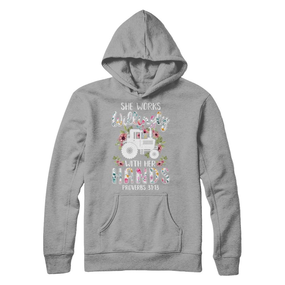 She Works Willingly With Her Hands Farming Farmer-T-Shirt & Hoodie-Pullover Hoodie-Light Steel