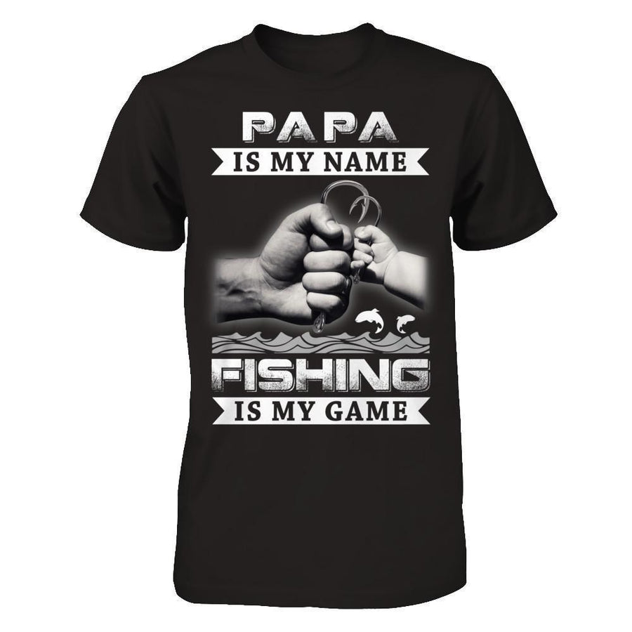 Papa Is My Name Fishing Is My Game-T-Shirt & Hoodie-Classic T-Shirt-Black