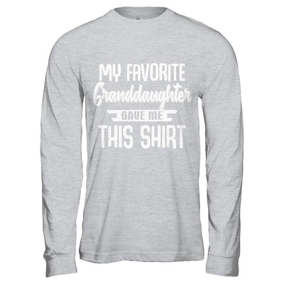 My Favorite Granddaughter Gave Me This-T-Shirt & Hoodie-Long Sleeve T-Shirt-Sport Grey