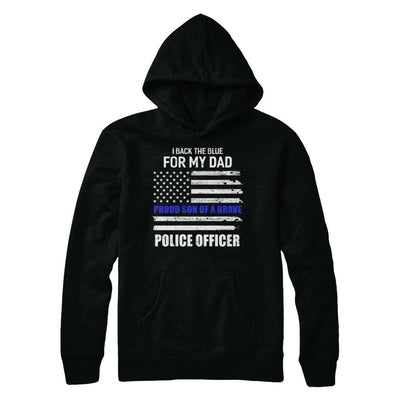 I Back The Blue For My Dad Proud Son Police Officer-T-Shirt & Hoodie-Pullover Hoodie-Black