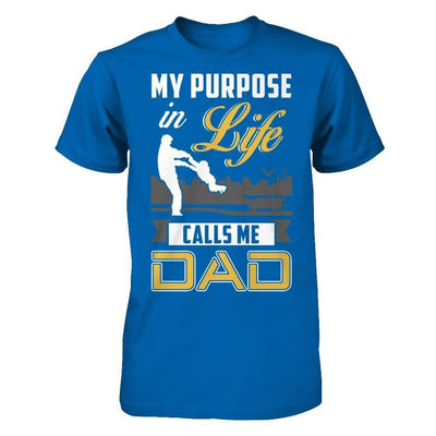 My Purpose In Life Calls Me Dad-T-Shirt & Hoodie-Classic T-Shirt-Royal