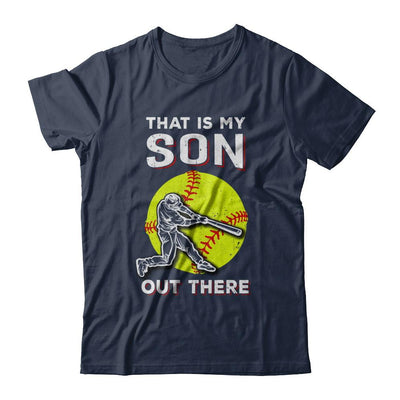 That's My Son Out There Softball Dad Mom-T-Shirt & Hoodie-Classic T-Shirt-Navy