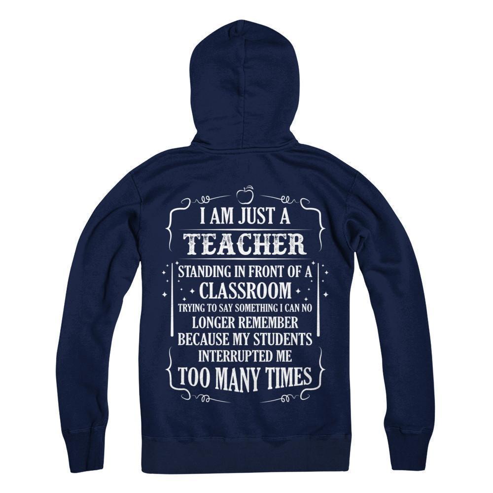 I'm Just A Teacher Standing In Front Of A Classroom-T-Shirt & Hoodie-Pullover Hoodie-Navy