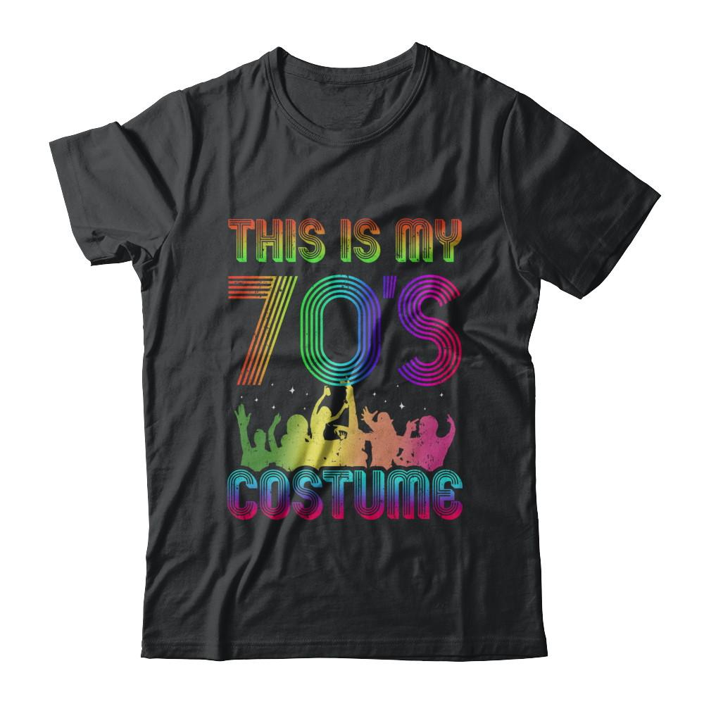 This Is My 70s Costume Halloween 1970s Gift-T-Shirt & Hoodie-Classic T-Shirt-Black