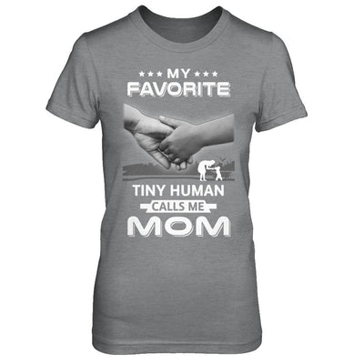 My Favorite Tiny Human Calls Me Mom-T-Shirt & Hoodie-Women's T-Shirt-Sport Grey