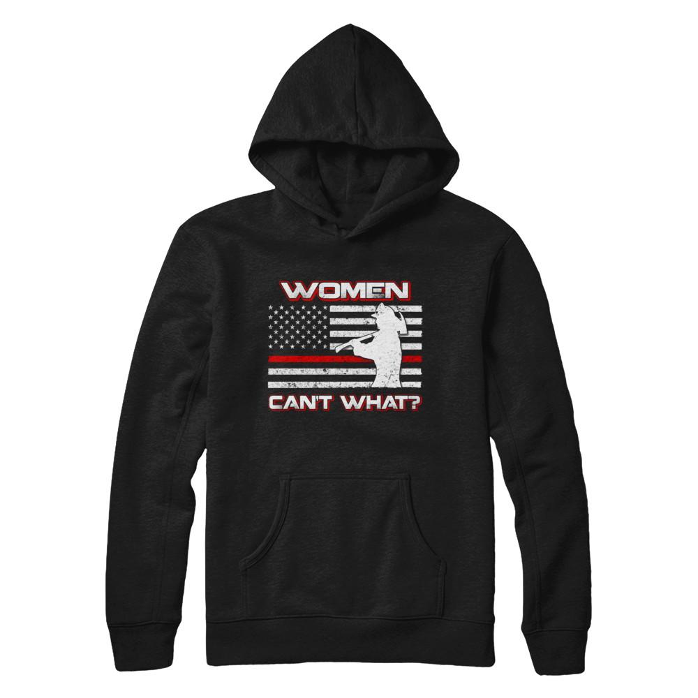 Women Can't What Firefighter-T-Shirt & Hoodie-Pullover Hoodie-Black