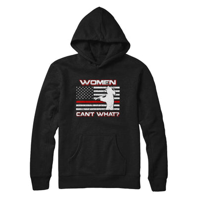 Women Can't What Firefighter-T-Shirt & Hoodie-Pullover Hoodie-Black