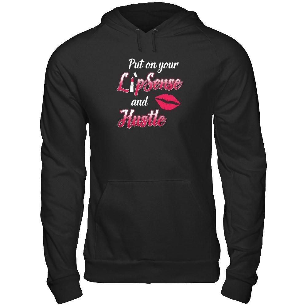 Put On Your Lipsense And Hustle-T-Shirt & Tank Top-Pullover Hoodie-Black