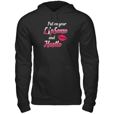 Put On Your Lipsense And Hustle-T-Shirt & Tank Top-Pullover Hoodie-Black
