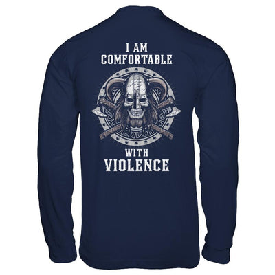 I Am Comfortable With Violence Valhalla Viking-T-Shirt & Hoodie-Long Sleeve T-Shirt-Navy