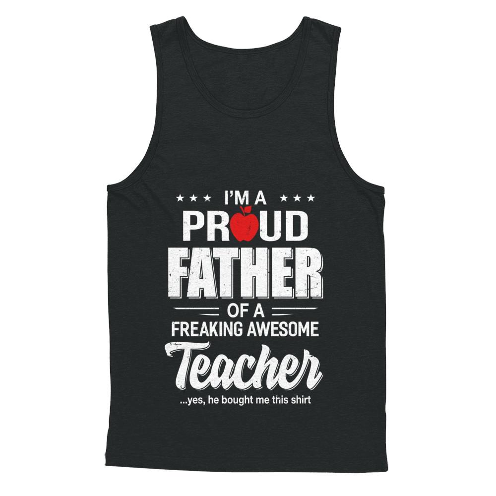 I'm A Proud Father From Awesome Teacher Son Dad-T-Shirt & Hoodie-Unisex Tank-Black