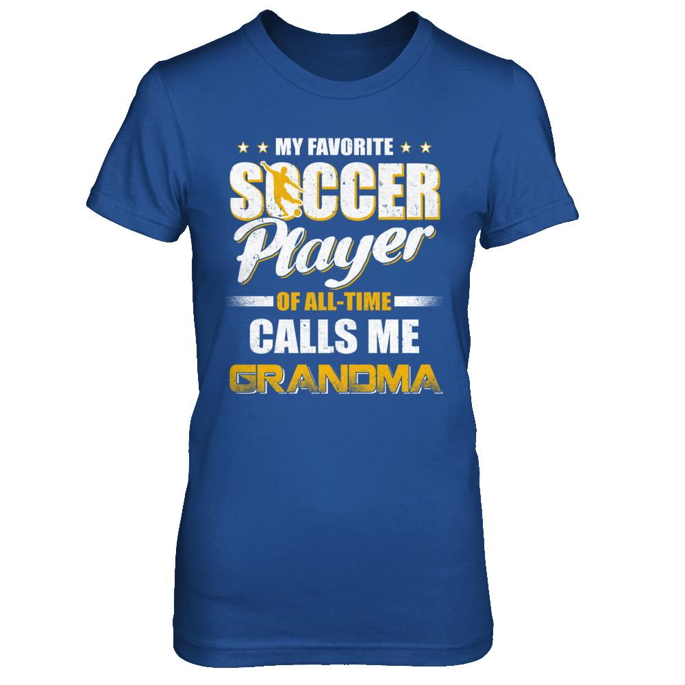 My Favorite Soccer Player Calls Me Grandma Soccer-T-Shirt & Hoodie-Women's T-Shirt-Royal