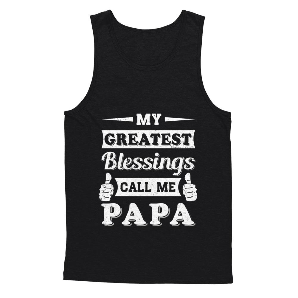 My Greatest Blessings Call Me Papa-T-Shirt & Hoodie-Unisex Tank-Black