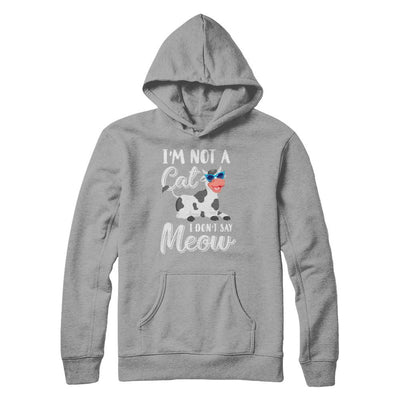 I'm Not A Cat I Don't Say Meow I'm A Cow Lady-T-Shirt & Hoodie-Pullover Hoodie-Light Steel