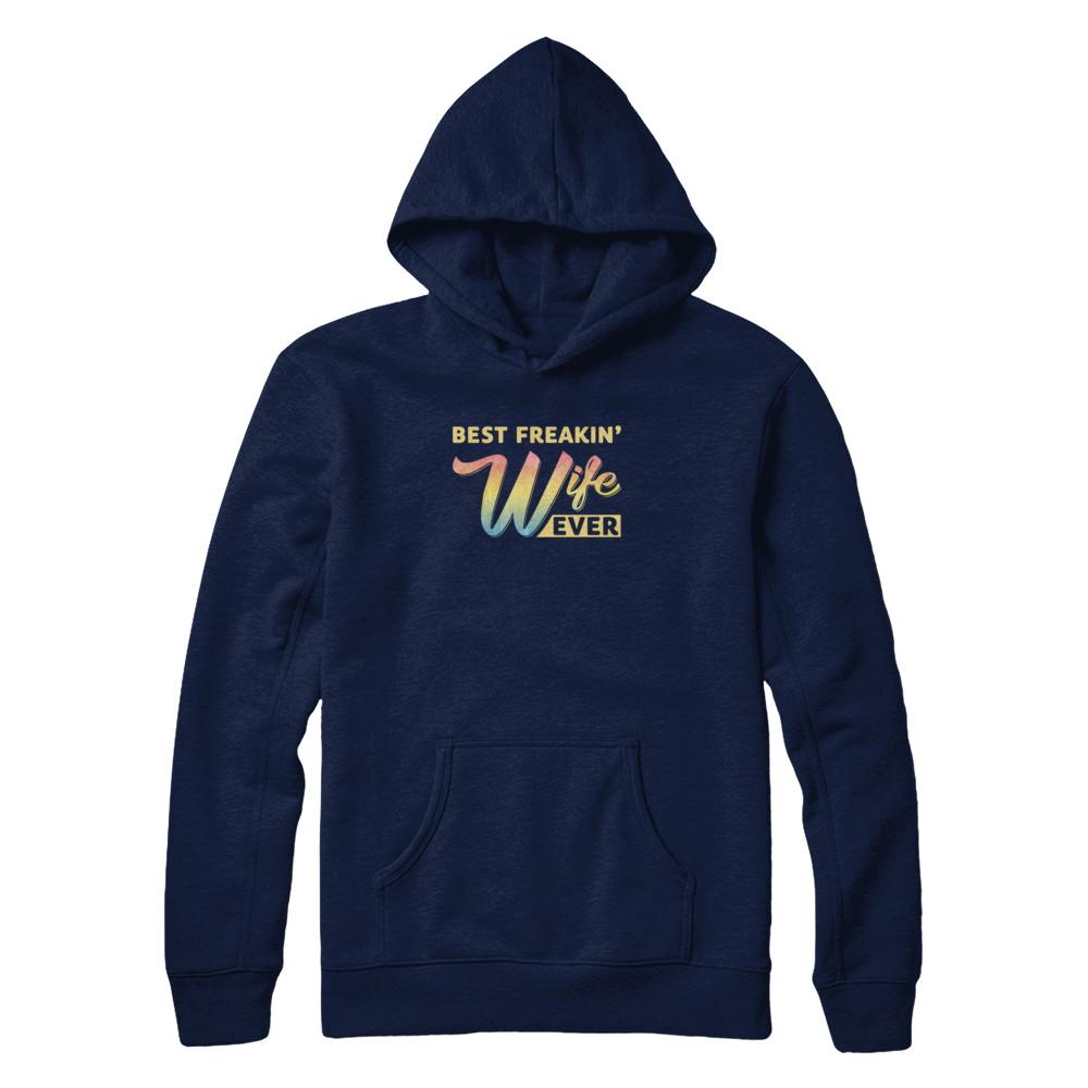 Best Freakin' Wife Ever-T-Shirt & Tank Top-Pullover Hoodie-Navy