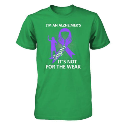 I'm An Alzheimer's Daughter It's Not For The Weak-T-Shirt & Hoodie-Premium T-Shirt-Kelly Green