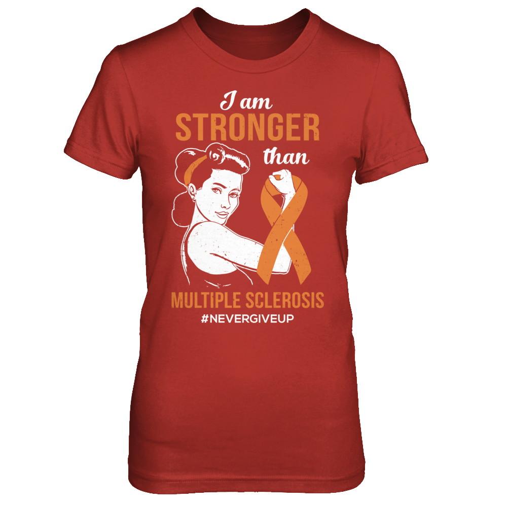 I Am Stronger Than Multiple Sclerosis Awareness Support-T-Shirt & Hoodie-Women's T-Shirt-Red