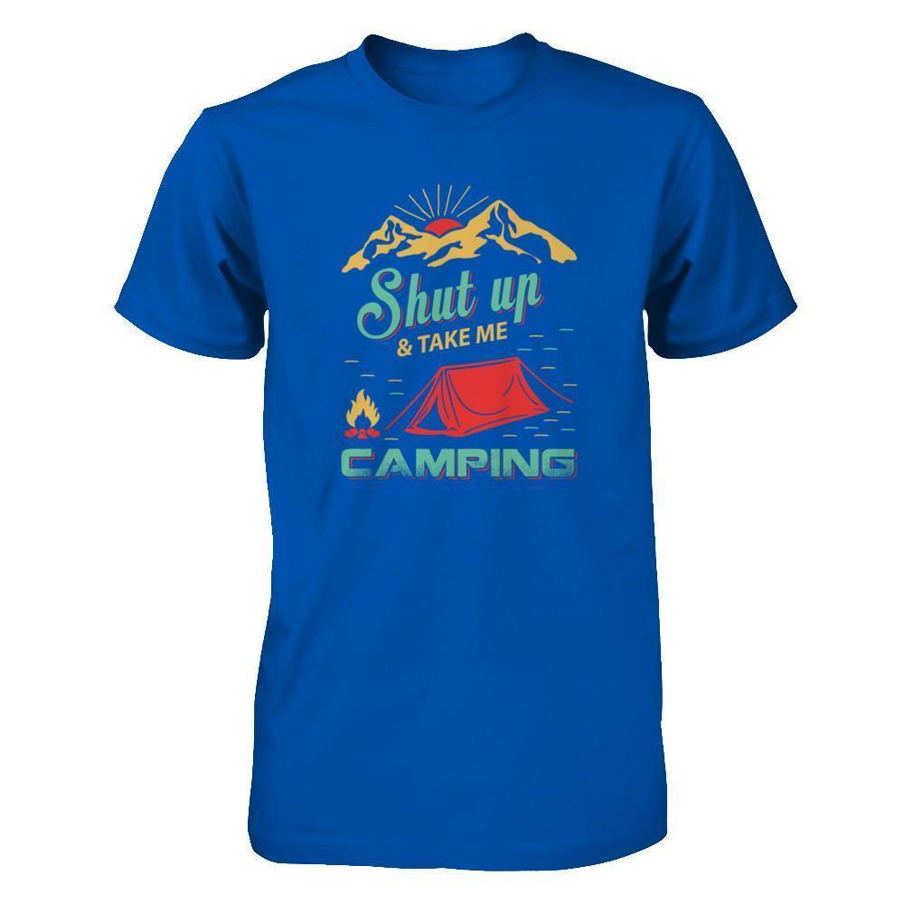 Shut Up And Take Me Camping-T-Shirt & Tank Top-Premium T-Shirt-Royal