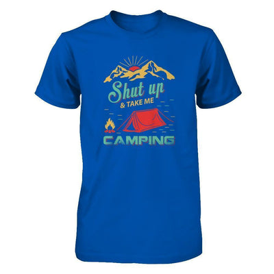 Shut Up And Take Me Camping-T-Shirt & Tank Top-Premium T-Shirt-Royal